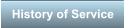 History of Service